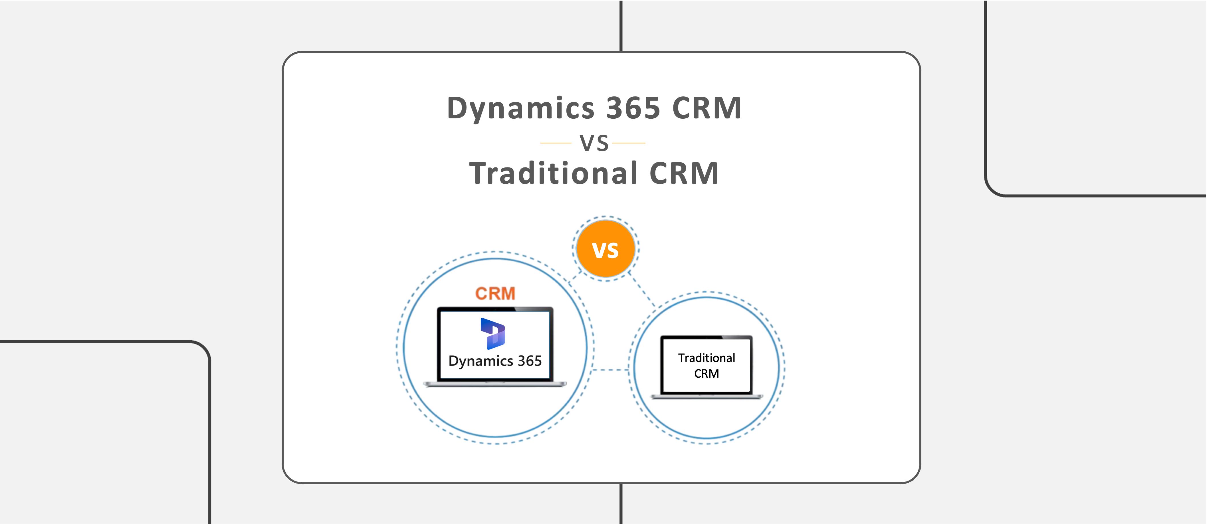 Dynamics 365 CRM vs traditional CRM: Which is right for you?