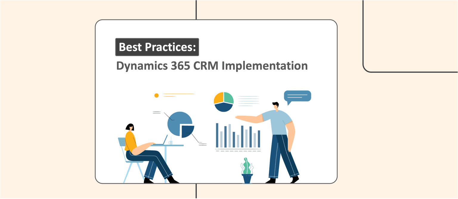 Microsoft Dynamics 365 CRM Implementation: Best Practices