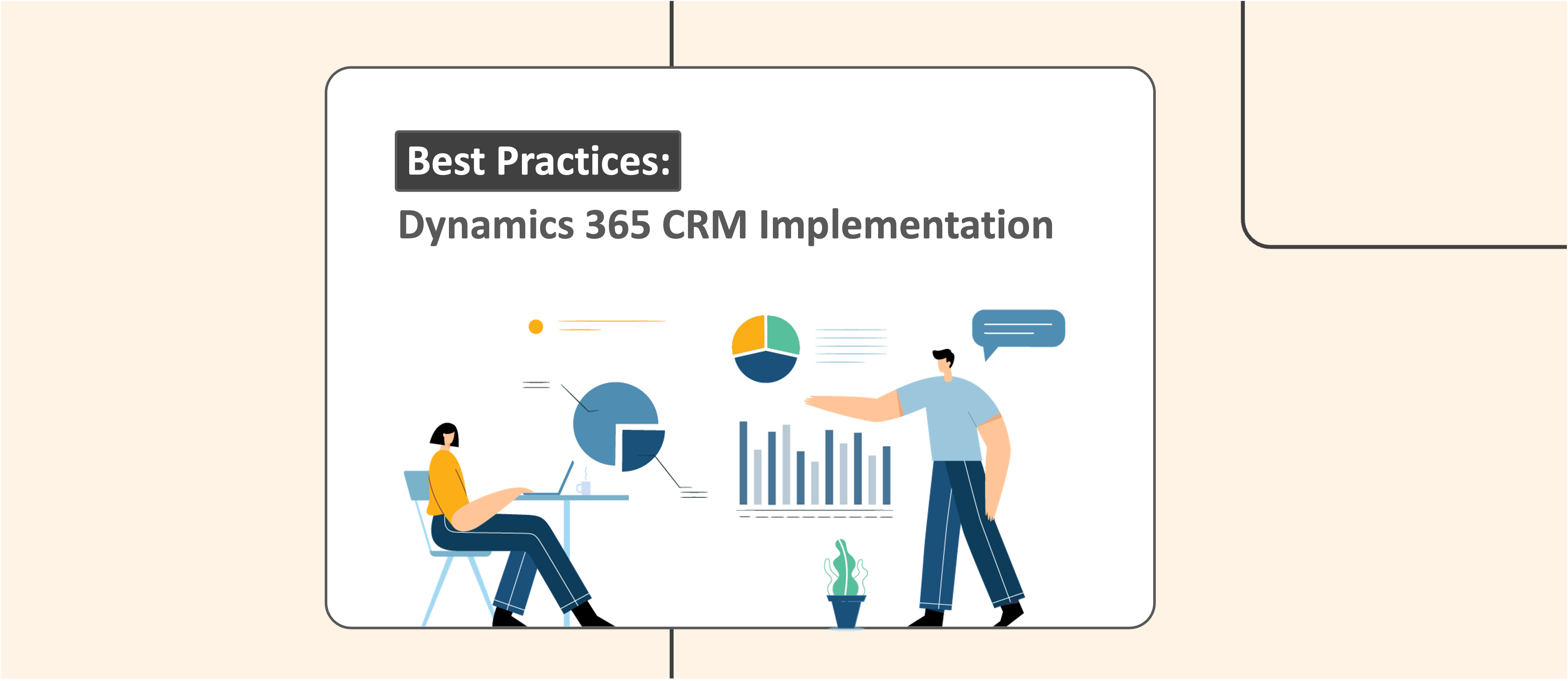Best Practices on How to Implement Microsoft Dynamics 365 CRM