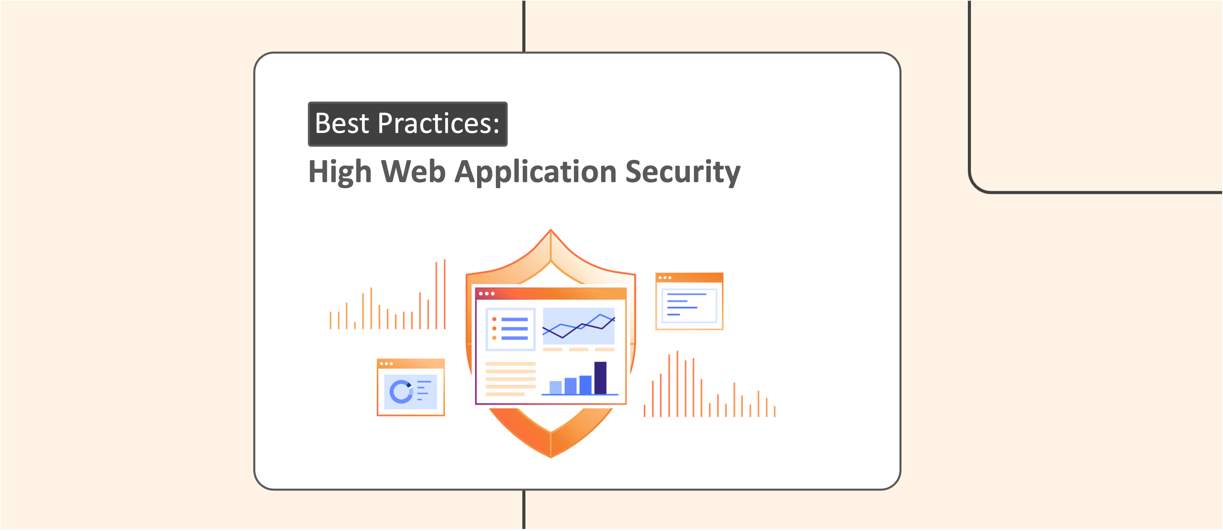 Best practices For High Web Application Security – Learn Them Now!