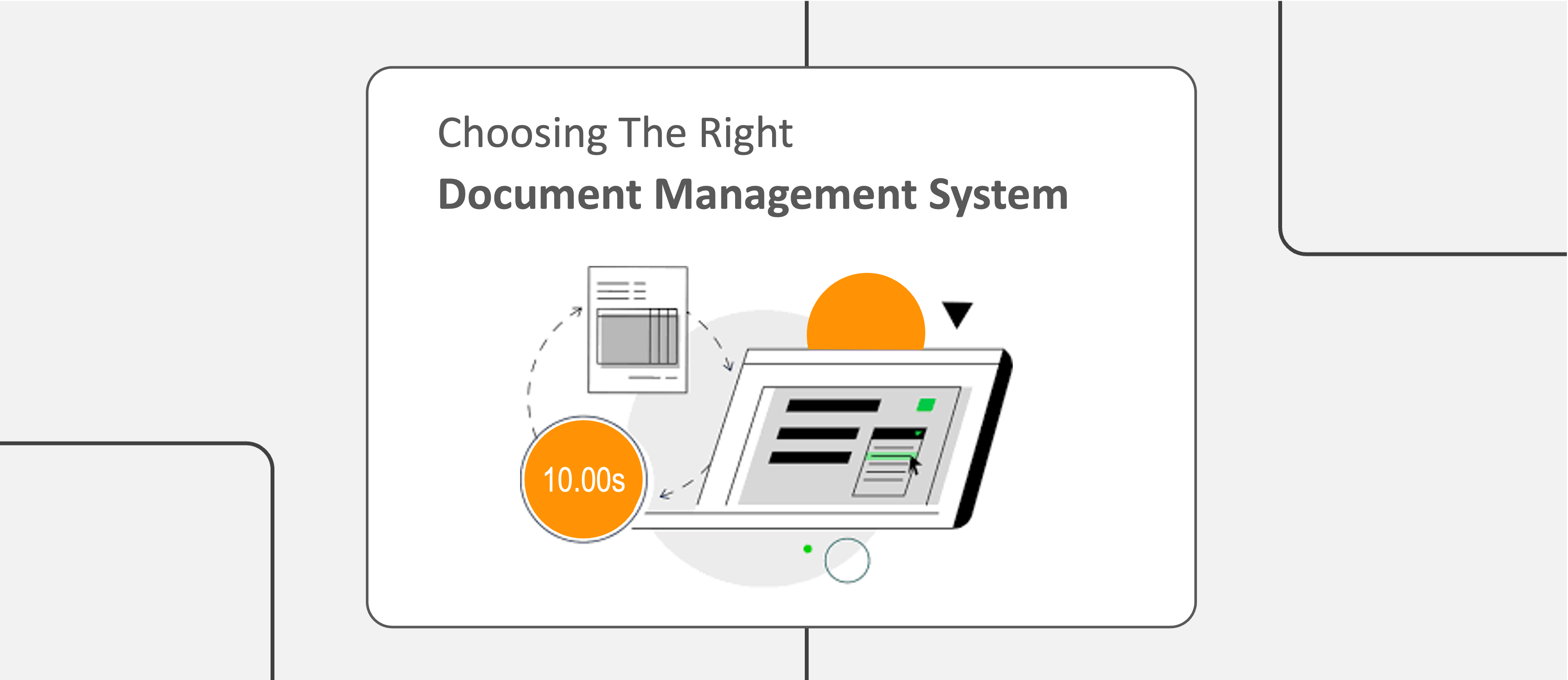 Document Management System : Functions and Features to consider while choosing the right one for your business!