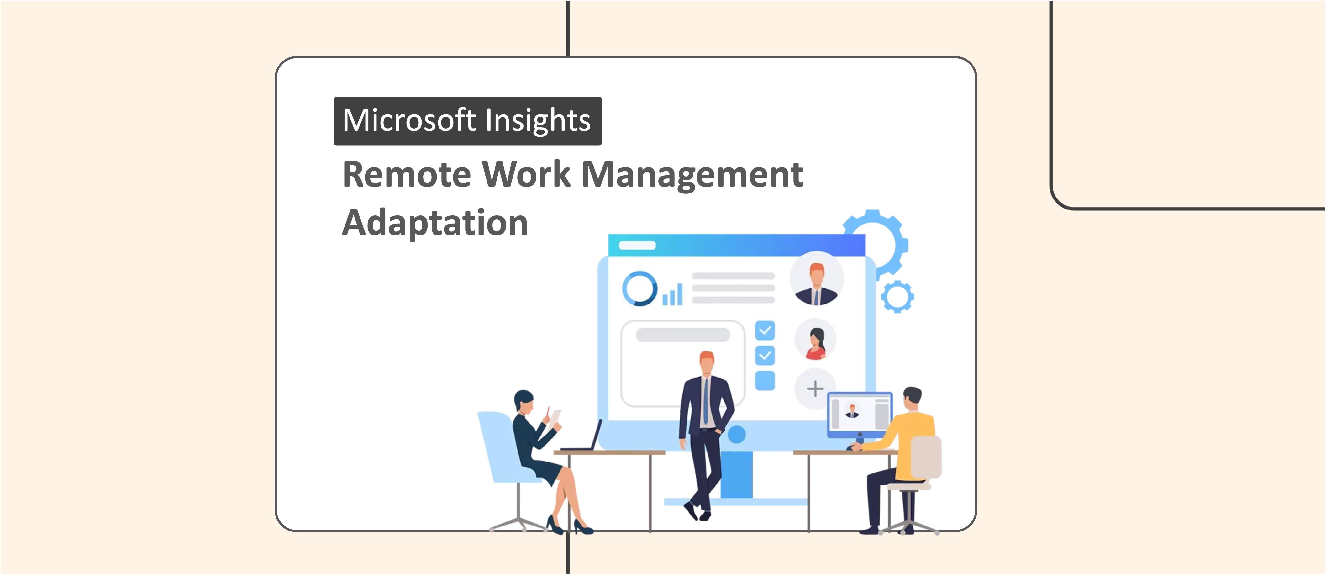 Great insights by Microsoft in How Work Management Needs to be Adapted in this World of Remote Working
