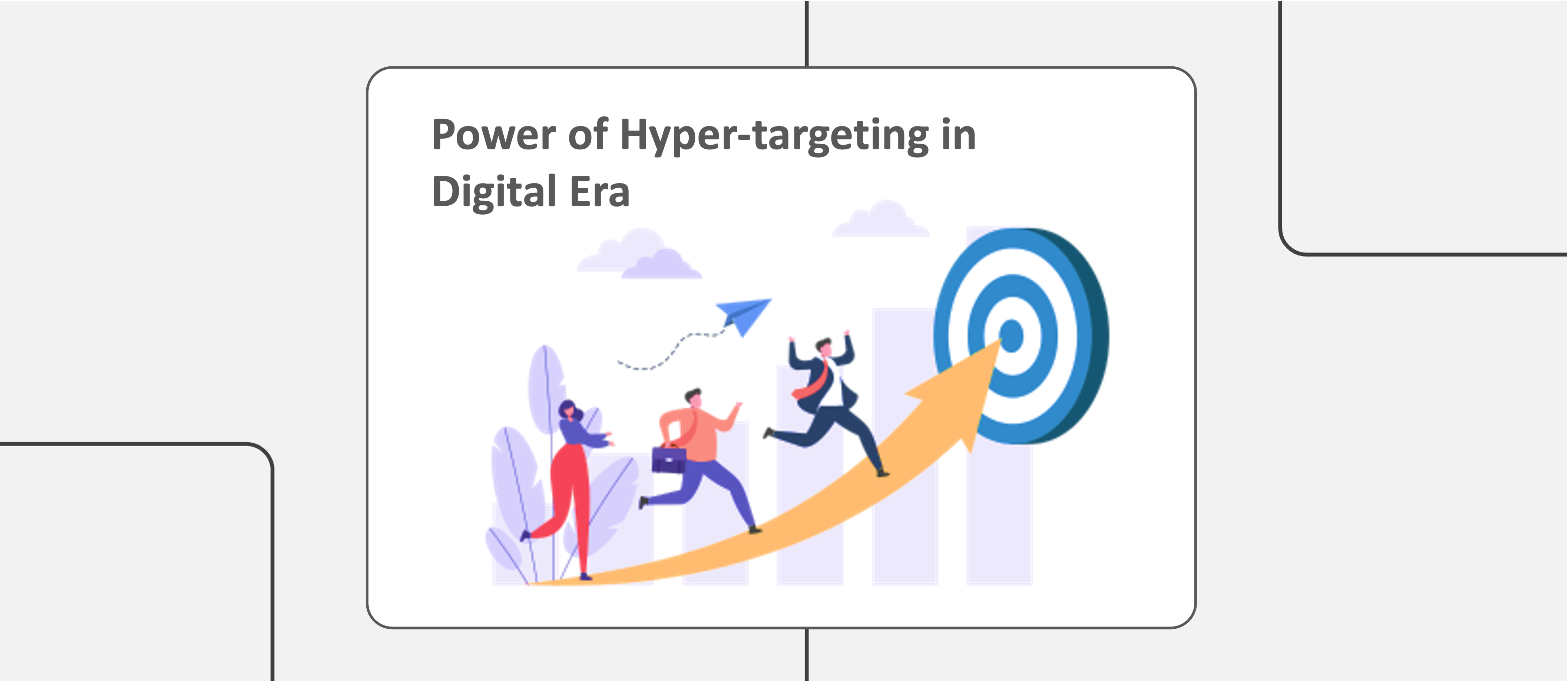 Power of Hyper-targeting in the Digital Marketing Era