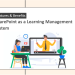 SharePoint as a Learning Management System: Features and Benefits