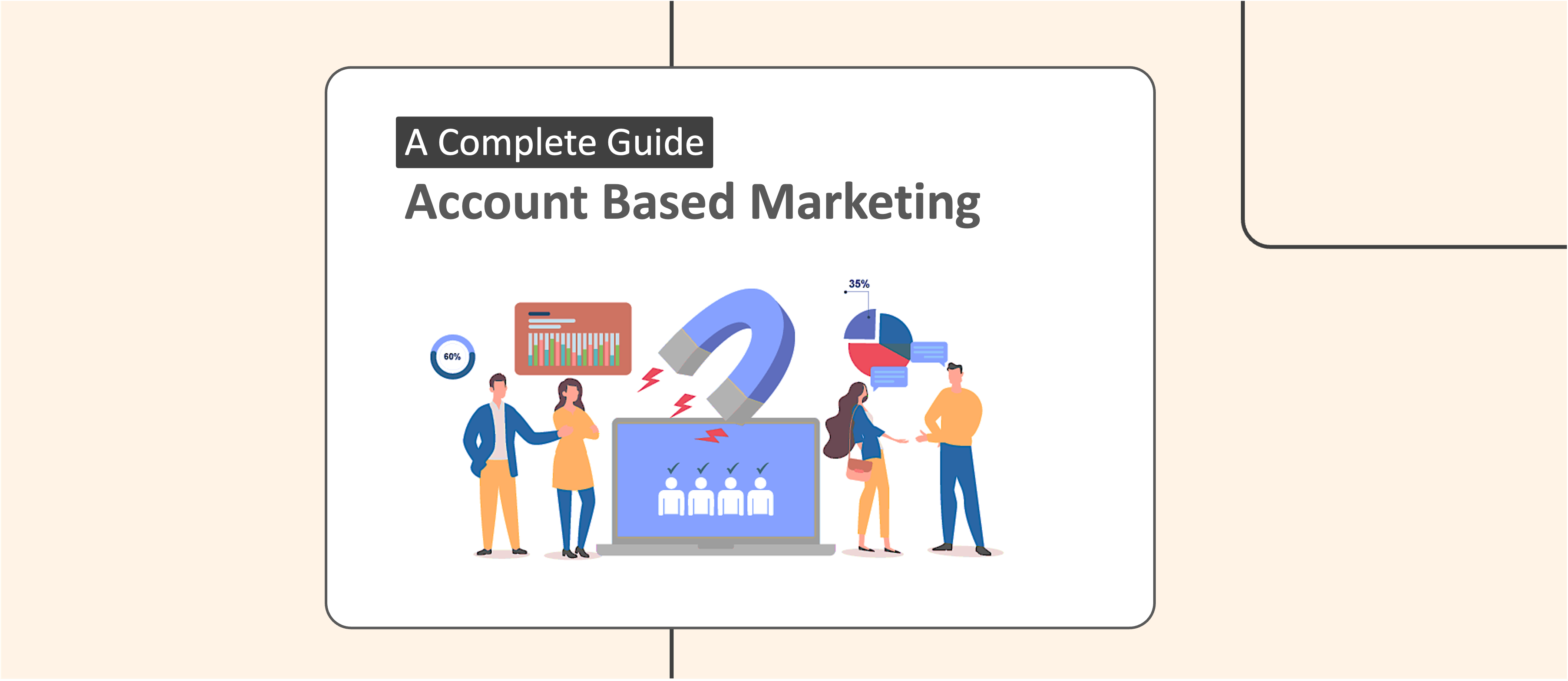 What Is Account Based Marketing?-A Complete Guide