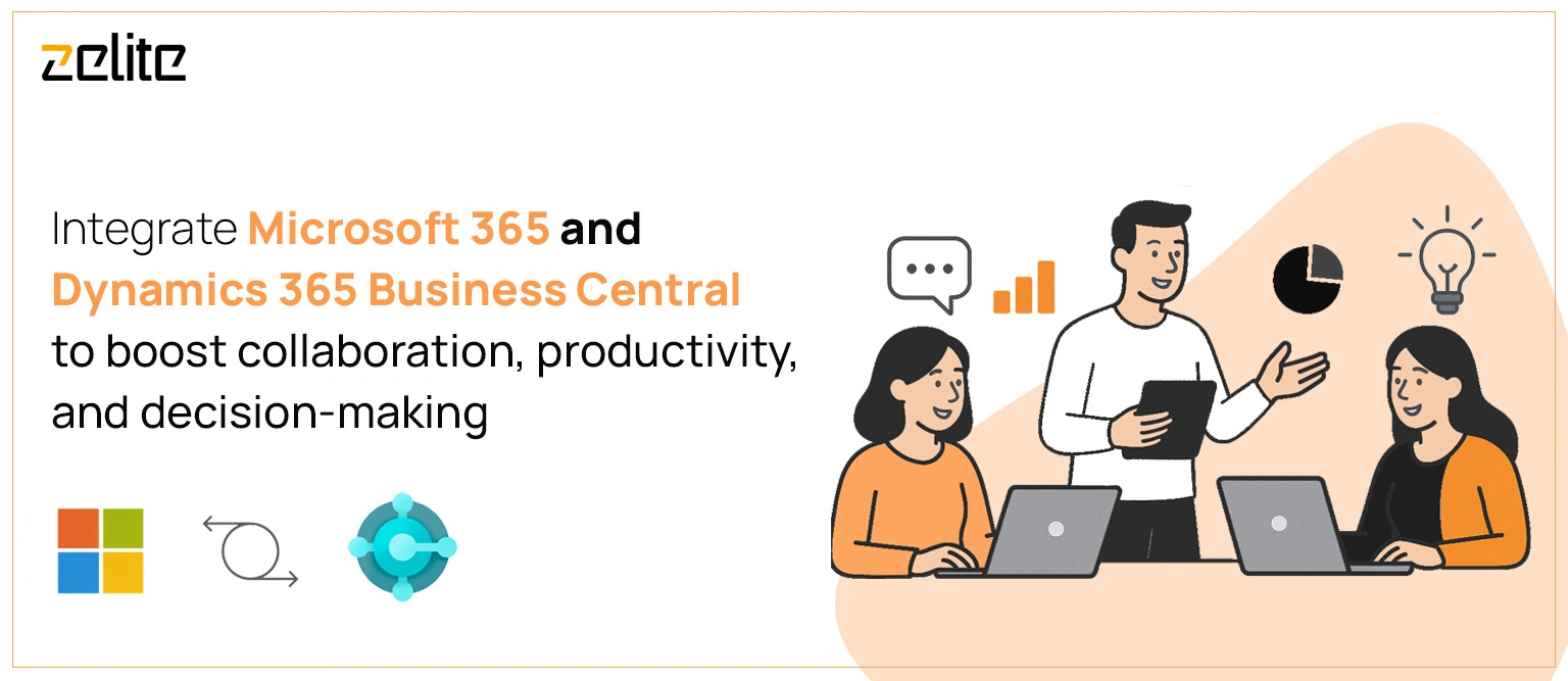 How Dynamics 365 Business Central and Microsoft 365 Empower Modern Business 