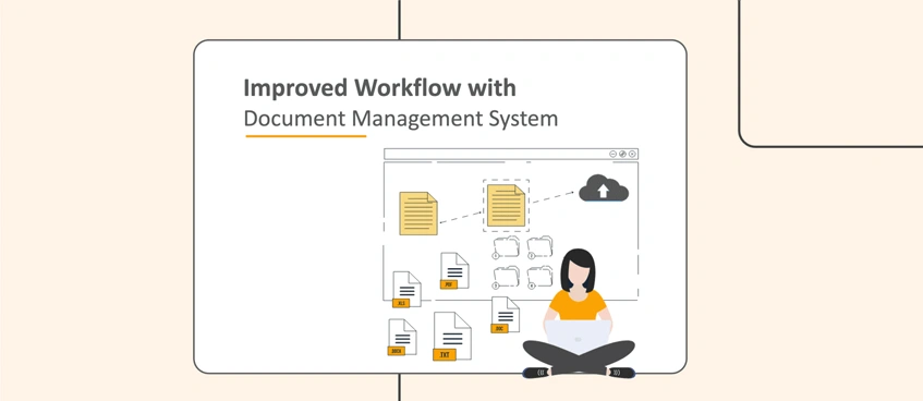 Document Management System – a Step Towards Improved Workflow