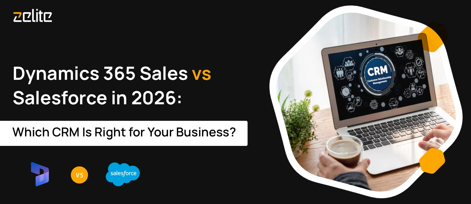 Dynamics 365 Sales vs Salesforce in 2026: Which CRM Is Right for Your Business?