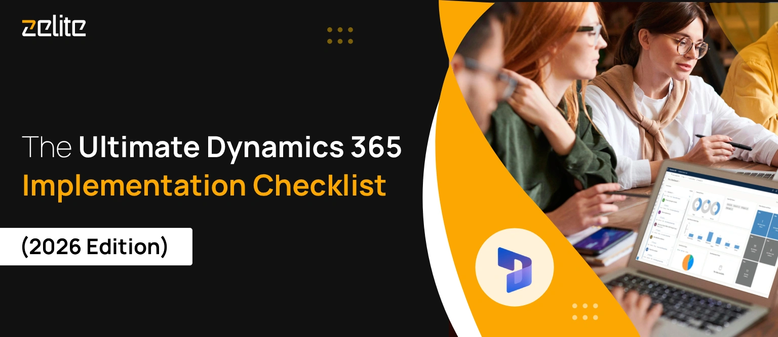 The Ultimate Dynamics 365 Implementation Checklist (2026 Edition)