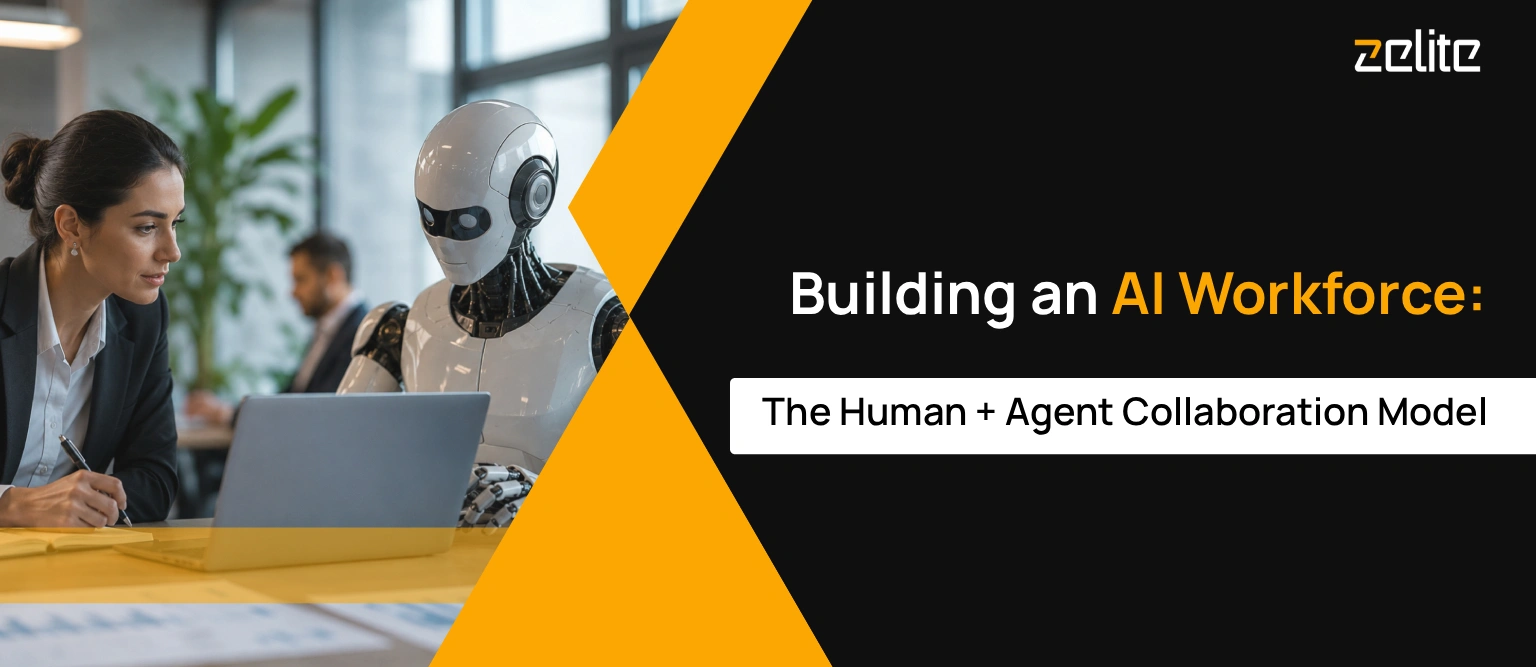 Building an AI Workforce: The Human + Agent Collaboration Model