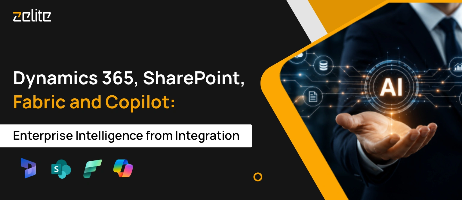 Dynamics 365, SharePoint, Fabric and Copilot: Enterprise Intelligence from Integration
